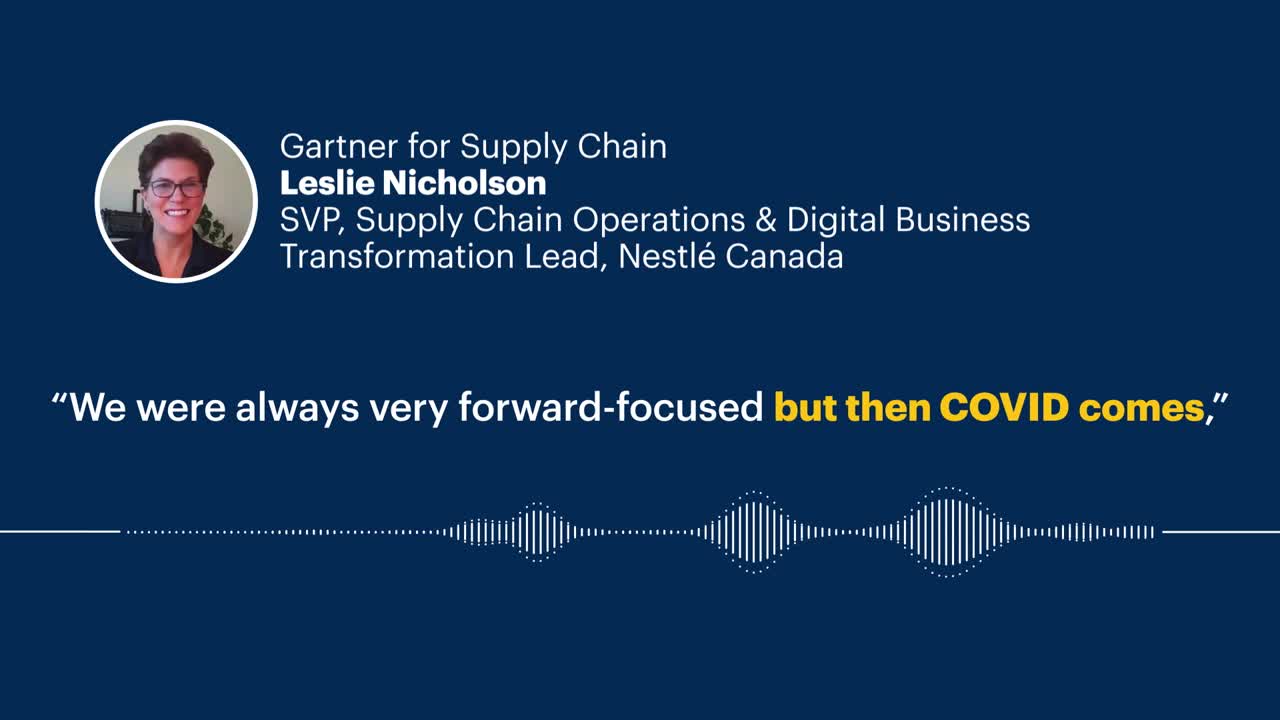 Gartner for Supply Chain Client Testimonial: Leslie Nicholson, SVP Supply Chain Operations & Digital Business at Nestlé