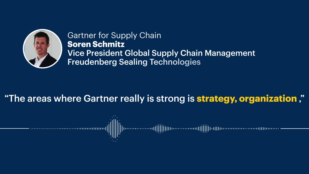 Gartner for Supply Chain Client Testimonial: Soren Schmitz, Vice President of Global Supply Chain Management at Freudenberg Sealing Technologies
